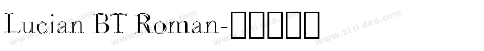 Lucian BT Roman字体转换
